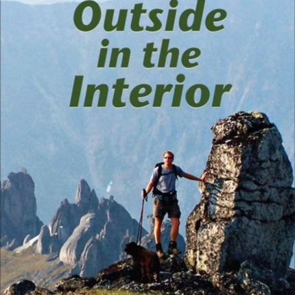 Outside in the Interior – An Adventure Guide for