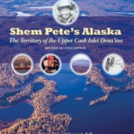 Shem Pete's Alaska: The Territory of the Upper