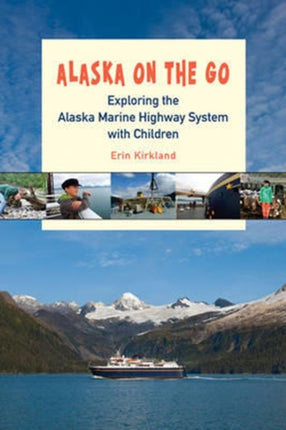 Alaska on the Go: Exploring the Alaska Marine
