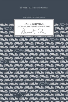 Hard Driving: The 1908 Auto Race From New York to