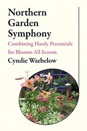 Northern Garden Symphony: Combining Hardy