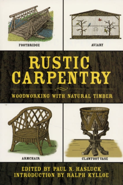 Rustic Carpentry: Woodworking with Natural Timber