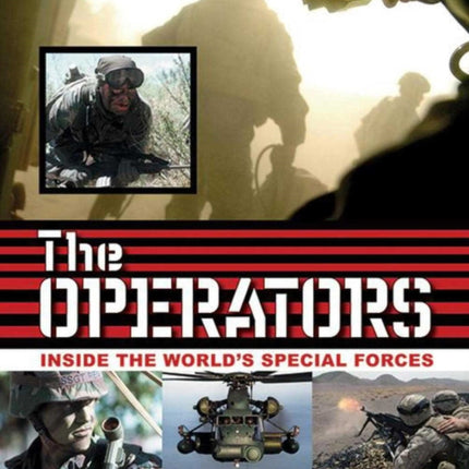 The Operators: Inside the World's Special Forces