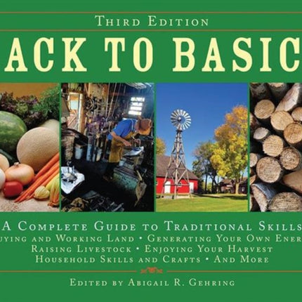 Back to Basics: A Complete Guide to Traditional Skills