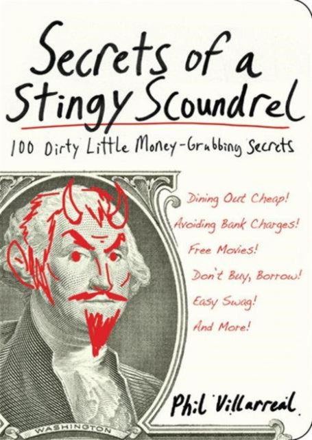 Secrets of a Stingy Scoundrel: 100 Dirty Little