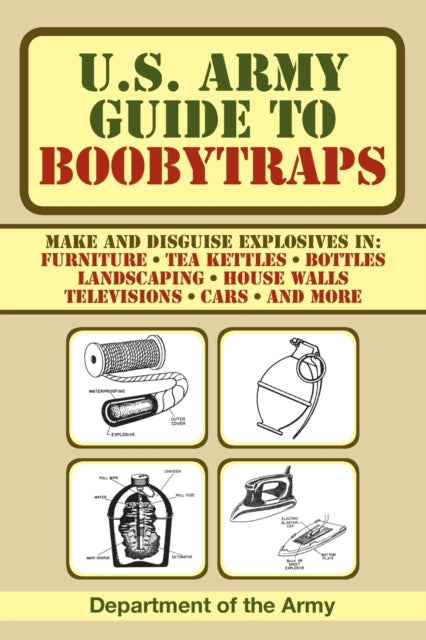 U.S. Army Guide to Boobytraps