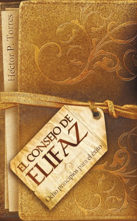 El consejo de Elifaz: Ocho principios para el éxito del libro de Job