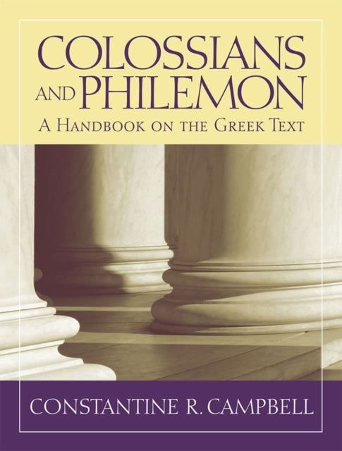Colossians and Philemon: A Handbook on the Greek