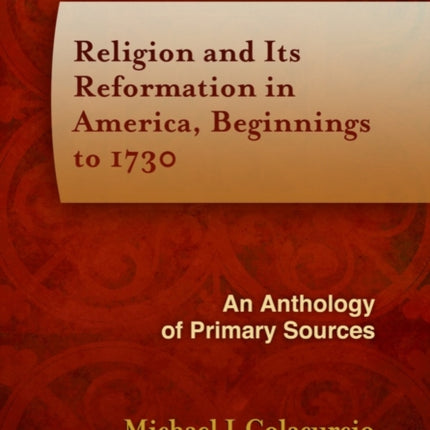 Religion and Its Reformation in America,