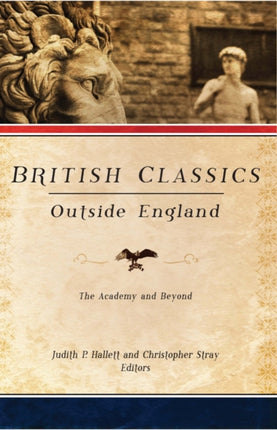 British Classics Outside England: The Academy and
