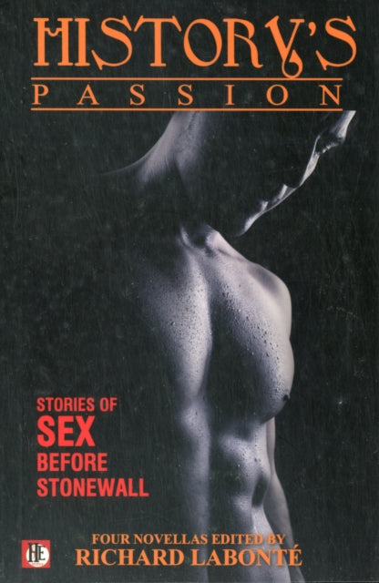 History's Passion: Stories of Sex Before Stonewall