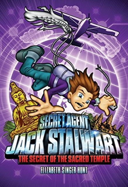 Secret Agent Jack Stalwart: Book 5: the Secret of the Sacred Temple: Cambodia :