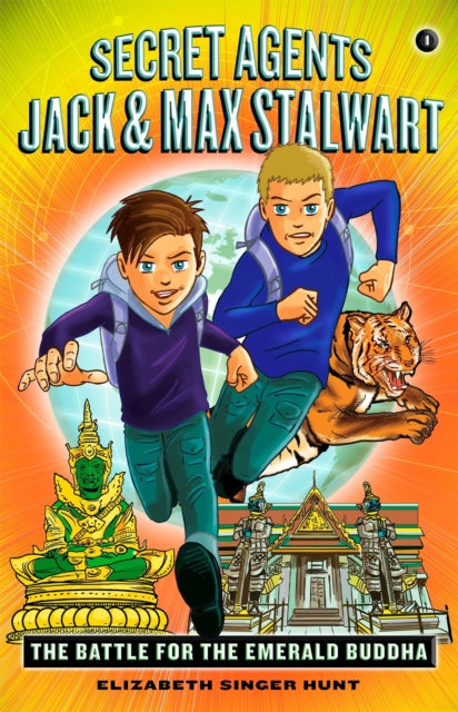 Secret Agents Jack and Max Stalwart: Book 1: The Battle for the Emerald Buddha: Thailand