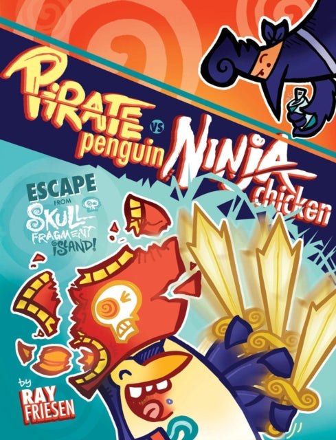Pirate Penguin vs Ninja Chicken Volume 2: Escape