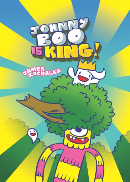 Johnny Boo is King (Johnny Boo Book 9)