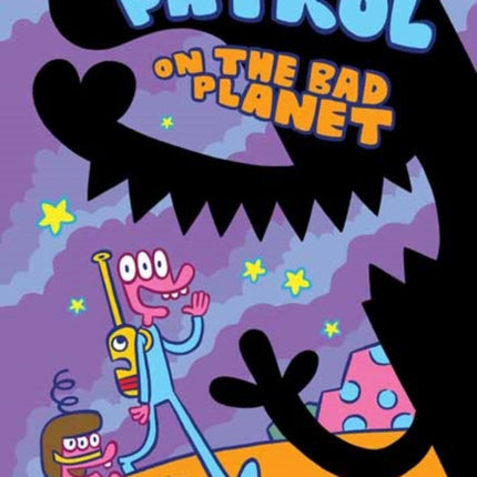 Glork Patrol: Glork Patrol on the Bad Planet: Book One