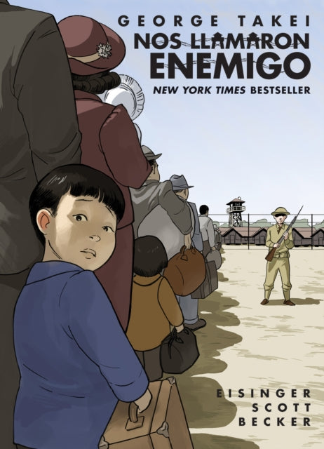 Nos llamaron Enemigo (They Called Us Enemy): Spanish Edition