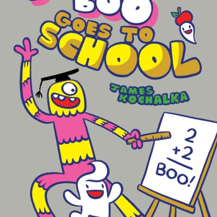 Johnny Boo Goes to School: Johnny Boo Book 13