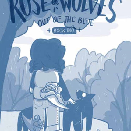 Rose Wolves Book 2 Out of the Blue
