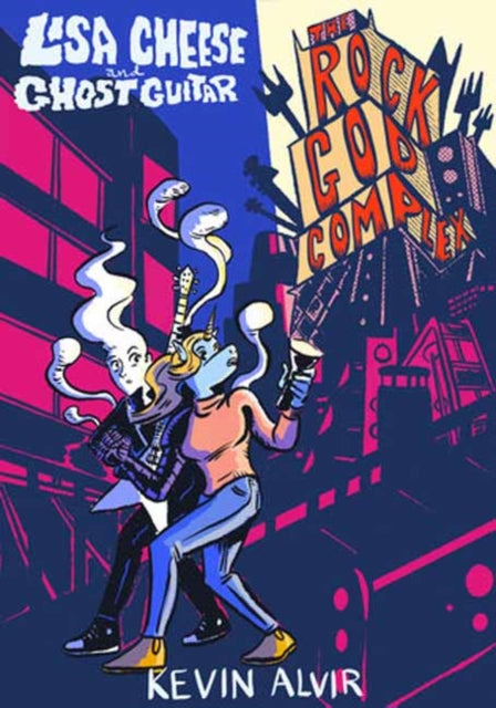 Lisa Cheese and Ghost Guitar Book 2 The Rock God Complex