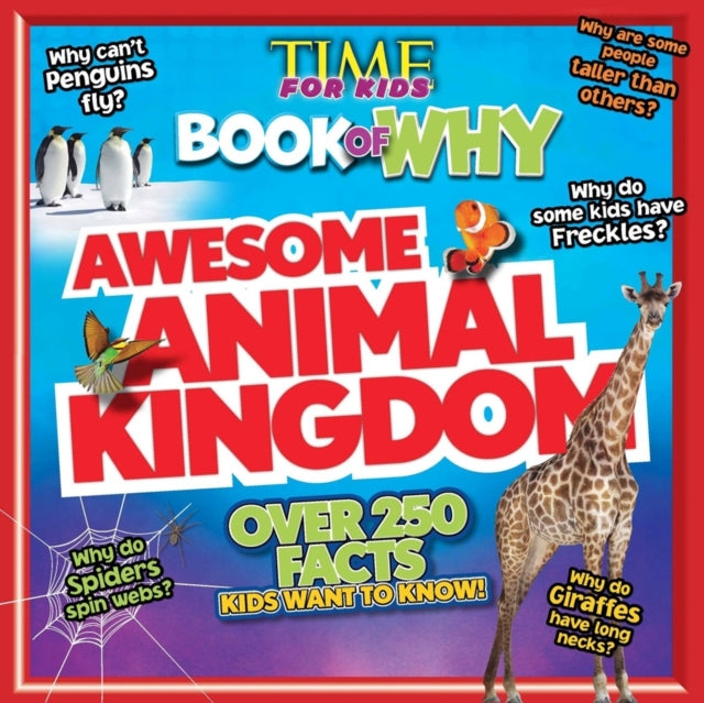 Time for Kids Book of Why - Awesome Animal Kingdom