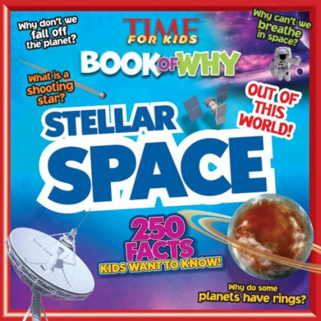 Time for Kids Book of Why - Stellar Space