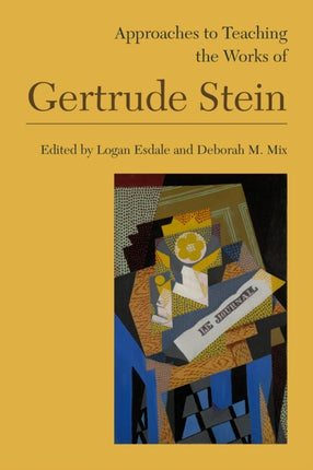 Approaches to Teaching the Works of Gertrude