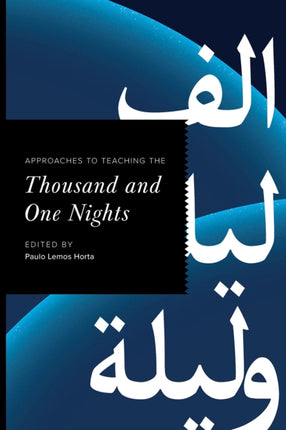 Approaches to Teaching the Thousand and One