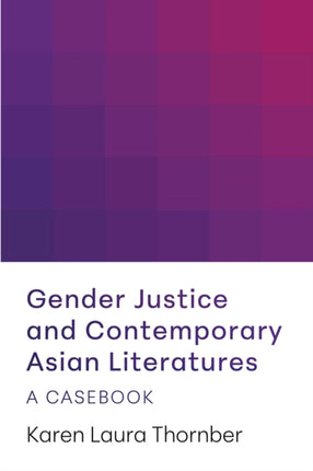 Gender Justice and Contemporary Asian Literature