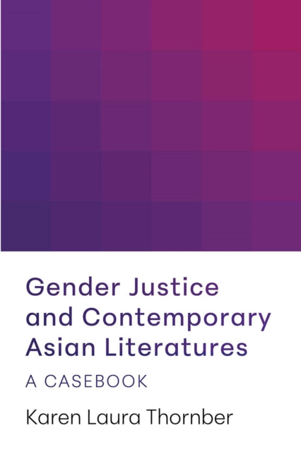 Gender Justice and Contemporary Asian Literature