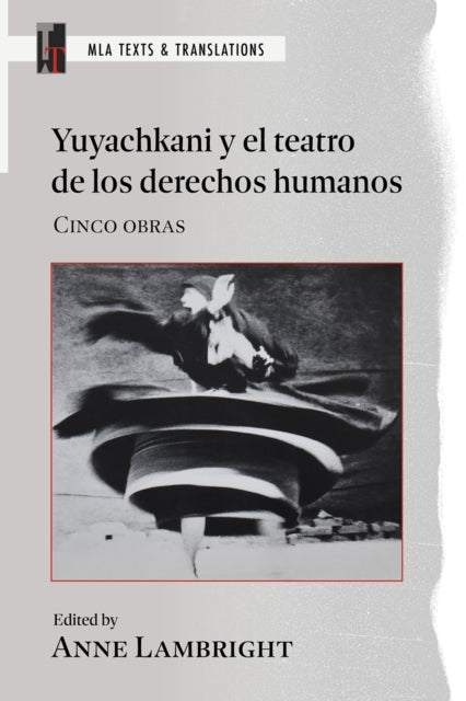 Yuyachkani Y El Teatro de Los Derechos Humanos