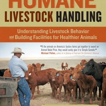 Humane Livestock Handling: Understanding livestock behavior and building facilities for healthier animals