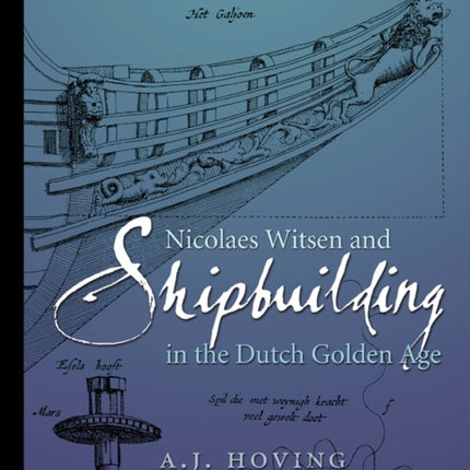 Nicolaes Witsen and Shipbuilding in the Dutch