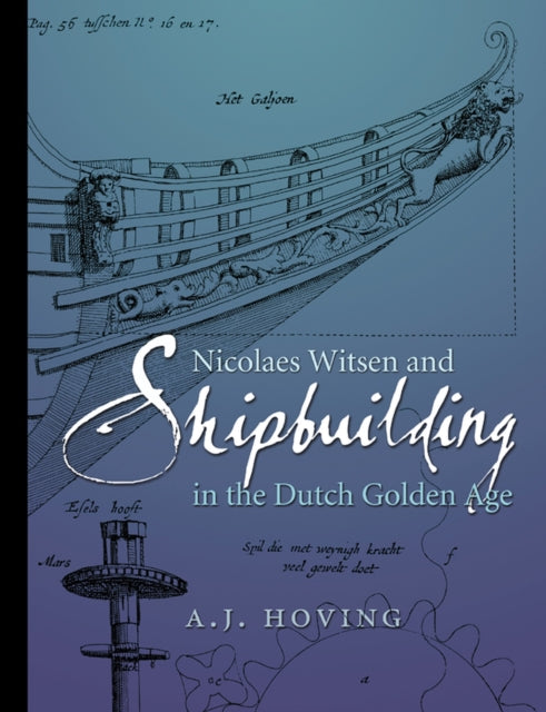 Nicolaes Witsen and Shipbuilding in the Dutch
