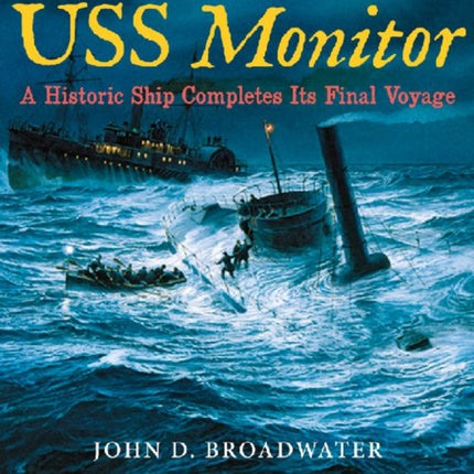 USS Monitor: A Historic Ship Completes Its Final