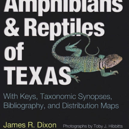 Amphibians and Reptiles of Texas: With Keys,