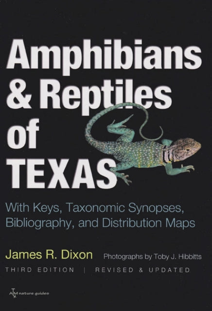 Amphibians and Reptiles of Texas: With Keys,