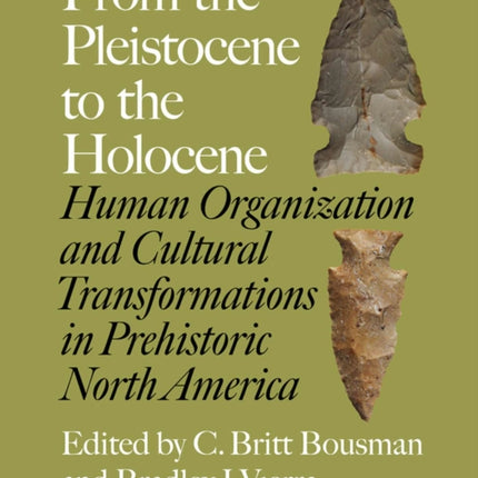 From the Pleistocene to the Holocene: Human