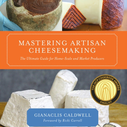 Mastering Artisan Cheesemaking: The Ultimate Guide for Home-Scale and Market Producers