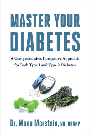 Master Your Diabetes: A Comprehensive,
