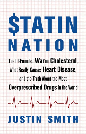Statin Nation: The Ill-Founded War on