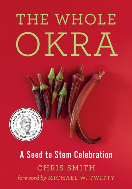 The Whole Okra: A Seed to Stem Celebration