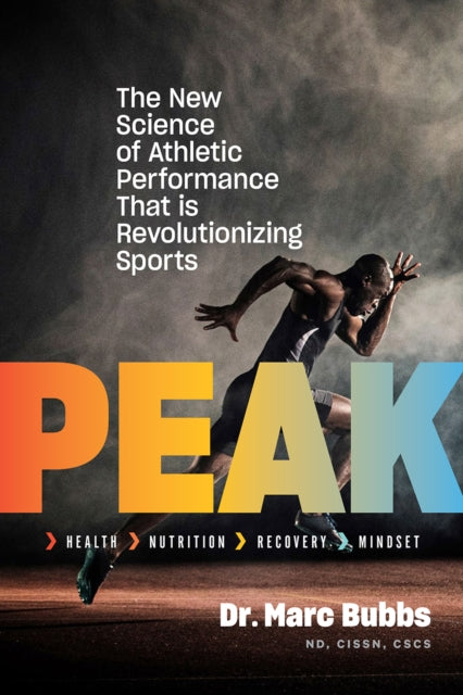 Peak: The New Science of Athletic Performance That is Revolutionizing Sports