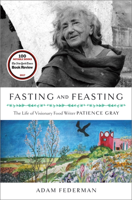 Fasting and Feasting: The Life of Visionary Food