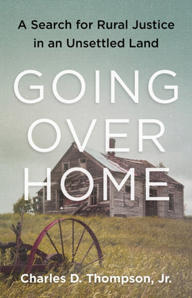 Going Over Home: A Search for Rural Justice in an