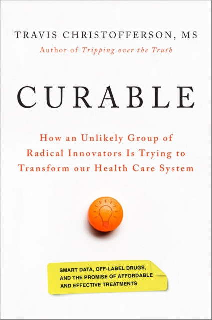 Curable: How an Unlikely Group of Radical