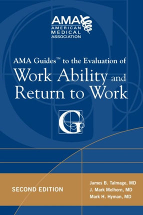 AMA Guides to the Evaluation of Work Ability and