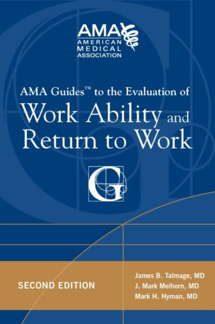 AMA Guides to the Evaluation of Work Ability and