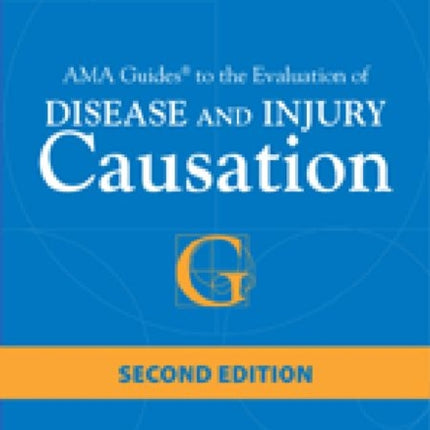 AMA Guides to Disease and Injury Causation