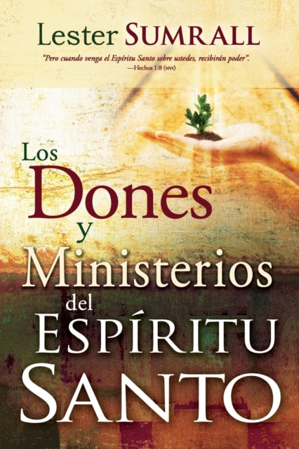 Los Dones Y Ministerios del Espíritu Santo